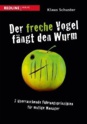 Der freche Vogel f�ngt den Wurm