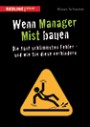 Wenn Manager Mist bauen